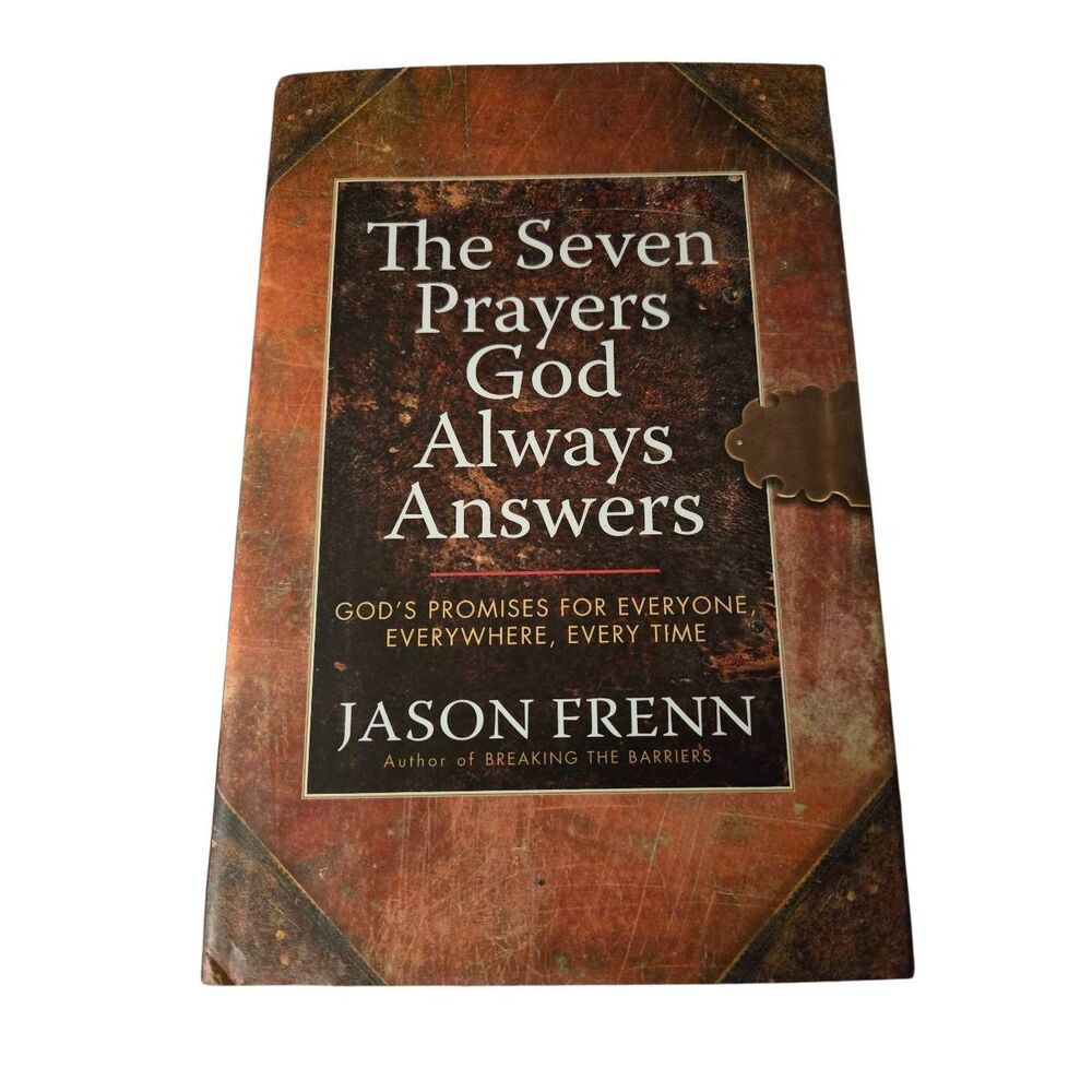 The seven prayers God always answers by Jason Frenn - faith words - isbn 9780446